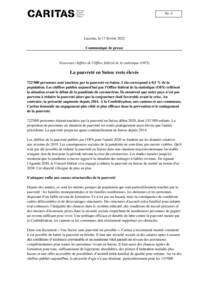 722'000 personnes sont touchées par la pauvreté en Suisse. Cela correspond à 8,5 % de la population. Les chiffres publiés aujourd'hui par l'Office fédéral de la statistique (OFS) reflètent la situation avant le début de la pandémie de coronavirus. Ils montrent que notre pays n'est pas parvenu à réduire la pauvreté alors que la conjoncture était favorable avant la crise. Au contraire, la précarité augmente depuis 2014. À la Confédération, aux cantons et aux communes, Caritas demande un engagement plus ciblé et plus efficace dans la prévention et le soulagement de la pauvreté.