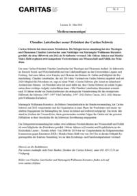 Caritas Schweiz hat einen neuen Präsidenten. Die Delegiertenversammlung hat den Theologen und Ökonomen Claudius Luterbacher zum Nachfolger von Mariangela Wallimann-Bornatico gewählt, die dem Hilfswerk seit 2012 als Präsidentin vorstand. Mit Gülcan Akkaya und Monika Maire-Hefti ergänzen zwei kompetente Vertreterinnen aus Wissenschaft und Politik das Präsidium.