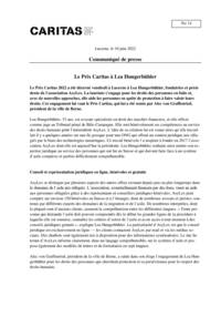 Le Prix Caritas 2022 a été décerné vendredi à Lucerne à Lea Hungerbühler, fondatrice et présidente de l’association AsyLex. La lauréate s’engage pour les droits des personnes en fuite et, avec de nouvelles approches, elle aide les personnes en quête de protection à faire valoir leurs droits. Cet engagement lui vaut le Prix Caritas, qui lui a été remis par Alec von Graffenried, président de la ville de Berne.