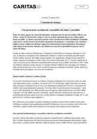 Dopo un’estate segnata da catastrofi climatiche, si impone più che mai una politica efficace nel settore. Anche la Svizzera deve ridurre a zero le proprie emissioni di gas serra il più rapidamente possibile. Le misure necessarie possono essere strutturate in modo socialmente sostenibile, come scrive Caritas Svizzera in un nuovo documento di posizione. L’essenziale è che i nuclei familiaria basso reddito non debbano sopportare ulteriormente il peso finanziario determinato dalle misure di protezione climatica, ma abbiano al contrario la possibilità di operare nel rispetto del clima.