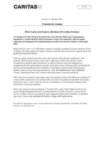 Il Comitato di Caritas Svizzera ha eletto Peter Lack direttore della stessa organizzazione umanitaria. L’attuale direttore della Federazione svizzera dei samaritani vanta un’ampia esperienza nel management di organizzazioni non profit. Il suo incarico inizierà a metà aprile 2022.