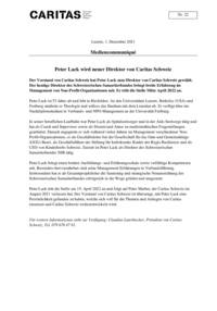 Der Vorstand von Caritas Schweiz hat Peter Lack zum Direktor von Caritas Schweiz gewählt. Der heutige Direktor des Schweizerischen Samariterbundes bringt breite Erfahrung im Management von Non-Profit-Organisationen mit. Er tritt die Stelle Mitte April 2022 an.