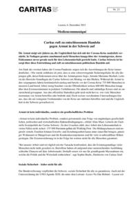 Die Armut steigt seit Jahren an, die Ungleichheit hat sich mit der Corona-Krise zusätzlich verstärkt. In Notlagen geraten zunehmend auch Menschen knapp über der Armutsgrenze, deren Einkommen zuvor gerade noch für den Lebensunterhalt gereicht hatte. Caritas Schweiz ist besorgt über diese Entwicklung und ruft zu entschlossenem politischem Handeln auf.