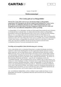 Mit dem Prix Caritas 2022 wurde in Luzern die Rechtsanwältin Lea Hungerbühler ausgezeichnet. Die Preisträgerin setzt sich als Gründerin und Präsidentin des Vereins AsyLex für die Rechte von geflüchteten Menschen ein und verhilft Schutzsuchenden mit neuen Herangehensweisen zu ihrem Recht. Für dieses Engagement erhält sie den Prix Caritas und wurde von Alec von Graffenried, Stadtpräsident von Bern, gewürdigt.