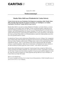 Caritas Schweiz hat eine neue Präsidentin. Die Delegiertenversammlung wählte Monika Maire-Hefti, ehemalige Regierungsrätin des Kantons Neuenburg, zur Nachfolgerin von Claudius Luterbacher. Sie tritt am 1. Januar 2023 ihr neues Amt an.