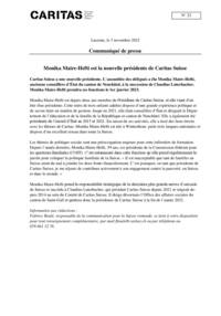 Caritas Suisse a une nouvelle présidente. L’assemblée des délégués a élu Monika Maire-Hefti, ancienne conseillère d’État du canton de Neuchâtel, à la succession de Claudius Luterbacher. Monika Maire-Hefti prendra ses fonctions le 1er janvier 2023.