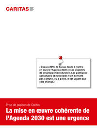 «Depuis 2015, la Suisse tarde à mettre
en œuvre l’Agenda 2030 et ses objectifs
de développement durable. Les politiques
cantonales et nationales n’en tiennent
pas compte, ou à peine. Il est urgent que
cela change.»