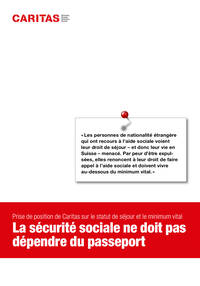 «Les personnes de nationalité étrangère
qui ont recours à l’aide sociale voient
leur droit de séjour – et donc leur vie en
Suisse – menacé. Par peur d’être expulsées, elles renoncent à leur droit de faire
appel à l’aide sociale et doivent vivre
au-dessous du minimum vital.»