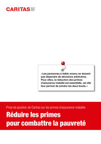 «Les personnes à faible revenu ne doivent
pas dépendre de décisions arbitraires.
Pour elles, la réduction des primes
d’assurance-maladie est essentielle, car elle
leur permet de joindre les deux bouts.»