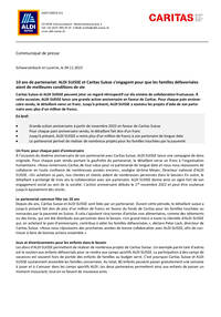 Caritas Suisse et Aldi Suisse peuvent jeter un regard rétrospectif sur dix années de collaboration fructueuse. À cette occasion, Aldi Suisse lance une grande action anniversaire en faveur de Caritas. Pour chaque pain anniversaire vendu, le détaillant verse un franc. Jusqu'à présent, Aldi Suisse a soutenu les projets d'aide de son partenaire avec plus d'un million de francs.